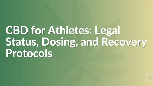 CBD information for athletes' recovery