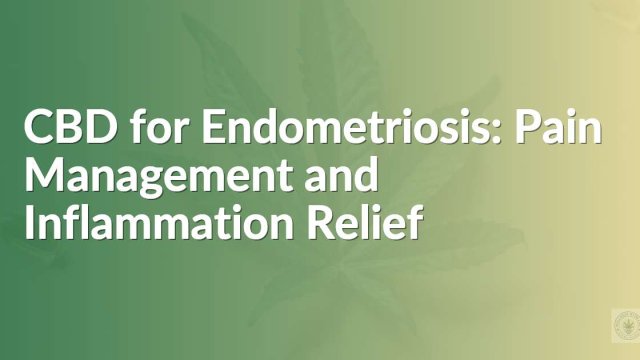 CBD for endometriosis pain relief