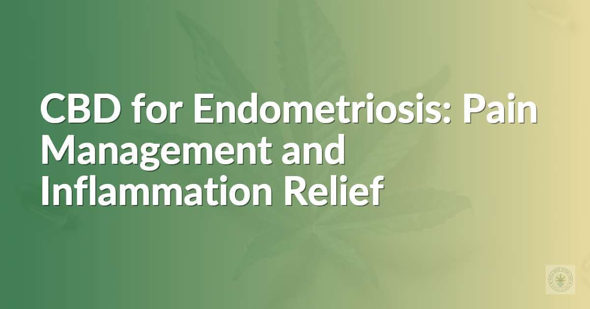 CBD for endometriosis pain relief