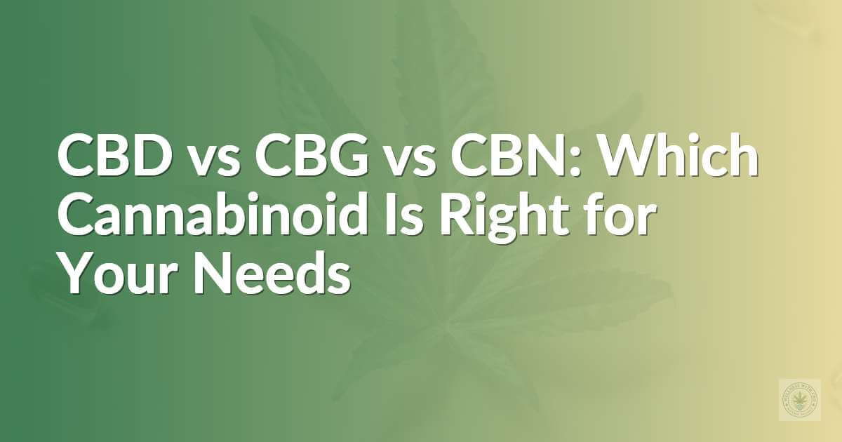 Cannabinoid comparison for personal needs