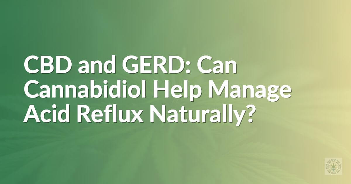 Text about CBD and acid reflux