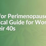 CBD for Perimenopause: A Practical Guide for Women in Their 40s